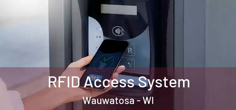  RFID Access System Wauwatosa - WI